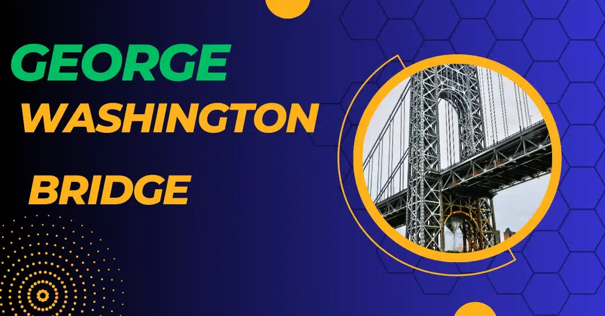 Bridging Horizons: A Journey Across the  George Washington Bridge